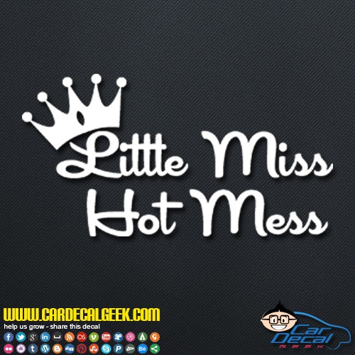 Little Miss Hot Mess Decal Sticker