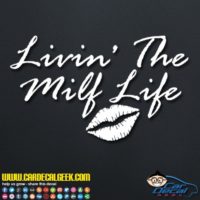 Living The milf Life Decal Sticker