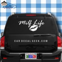 Milf Life Lips Car Window Decal Sticker