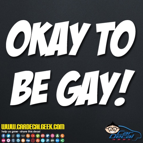 Okay To Be Gay Decal Sticker