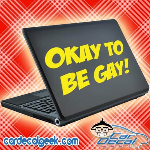 Okay To Be Gay Laptop MacBook Decal Sticker