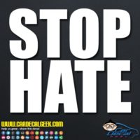 Stop Hate Decal Sticker