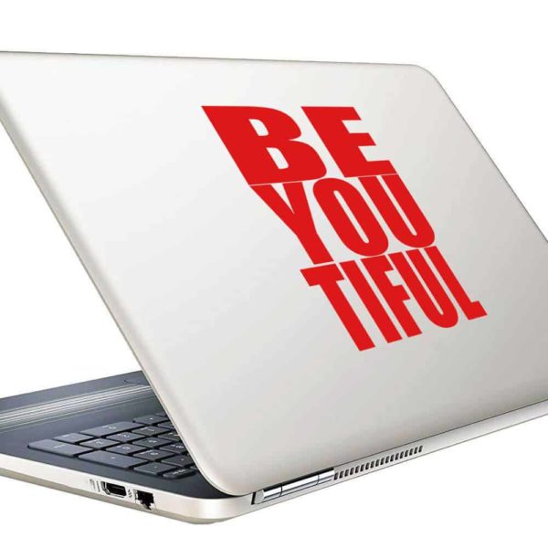 Be You Tiful Vinyl Laptop Macbook Decal Sticker