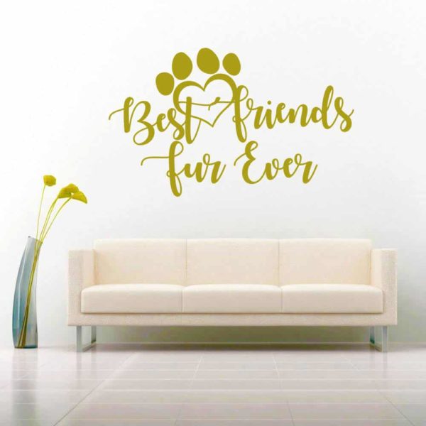 Best Friends Fur Ever Dog Cat Paw Vinyl Wall Decal Sticker