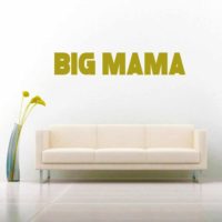 Big Mama Vinyl Wall Decal Sticker