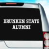 Drunken State Alumni Vinyl Car Window Decal Sticker