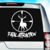 Fatal Attraction Deer Hunting Scope Vinyl Car Window Decal Sticker