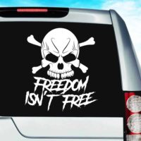 Freedom Isnt Free Skull Vinyl Car Window Decal Sticker