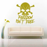 Freedom Isnt Free Skull Vinyl Wall Decal Sticker