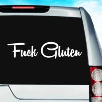 Fuck Gluten Vinyl Car Window Decal Sticker
