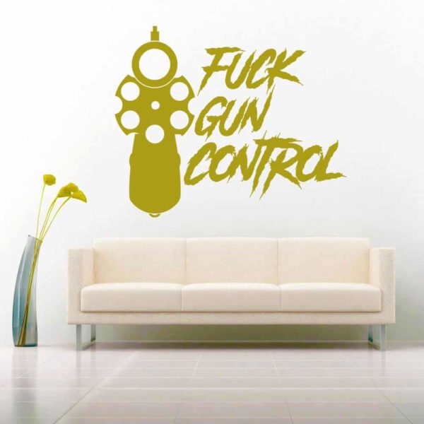 Fuck Gun Control Pistol Vinyl Wall Decal Sticker