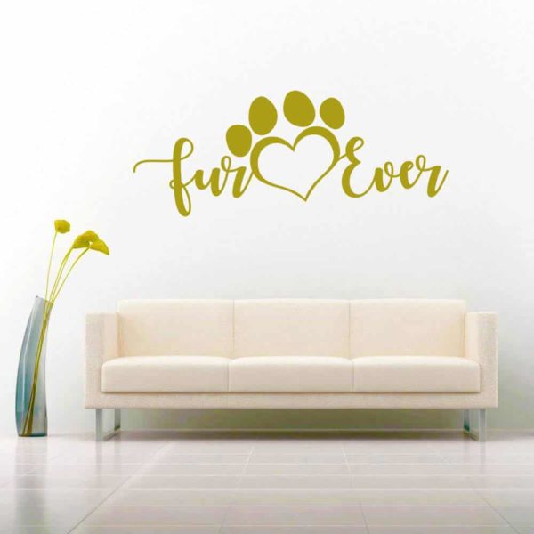 Fur Ever Dog Cat Paw Vinyl Wall Decal Sticker