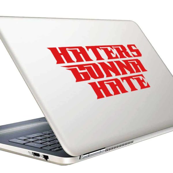 Haters Gonna Hate Vinyl Laptop Macbook Decal Sticker