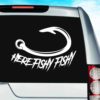 Here Fishy Fishy Fishing Hook Vinyl Car Window Decal Sticker