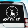 Hunt Kill Eat Deer Hunting Scope Vinyl Car Window Decal Sticker