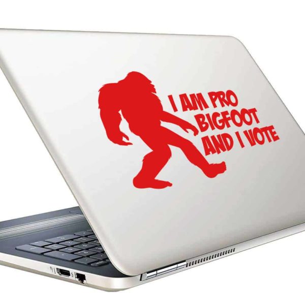 I Am Pro Bigfoot And I Vote Vinyl Laptop Macbook Decal Sticker