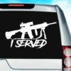 I Served Veteran Machine Gun Vinyl Car Window Decal Sticker