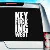Key Fucking West Vinyl Car Window Decal Sticker