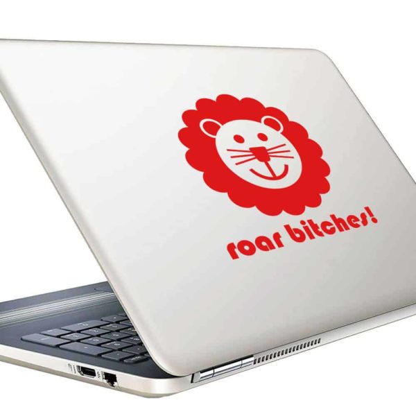 Lion Roar Bitches Vinyl Laptop Macbook Decal Sticker