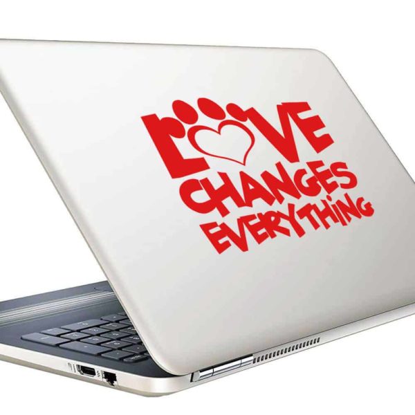 Love Changes Everything Dog Paw Vinyl Laptop Macbook Decal Sticker