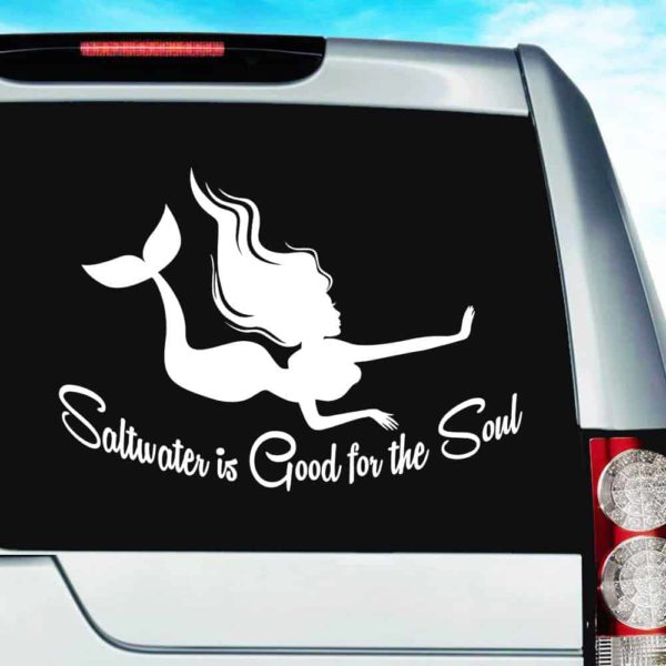Mermaid Saltwater Is Good For The Soul Vinyl Car Window Decal Sticker
