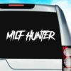 Milf Hunter Vinyl Car Window Decal Sticker