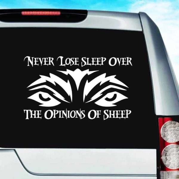 Never Lose Sleep Over The Opinions Of Sheep Wolf Eyes Vinyl Car Window Decal Sticker