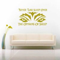 Never Lose Sleep Over The Opinions Of Sheep Wolf Eyes Vinyl Wall Decal Sticker