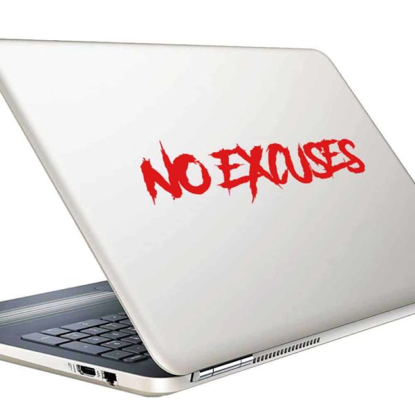 No Excuses Vinyl Laptop Macbook Decal Sticker