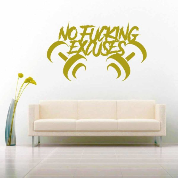 No Fucking Excuses Dumbbells Vinyl Wall Decal Sticker