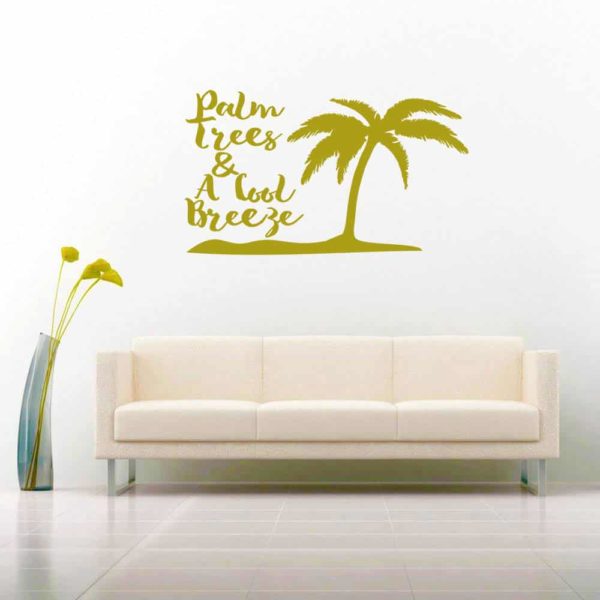 Palm Trees And A Cool Breeze Vinyl Wall Decal Sticker
