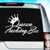 Queen Fucking Bee Vinyl Car Window Decal Sticker