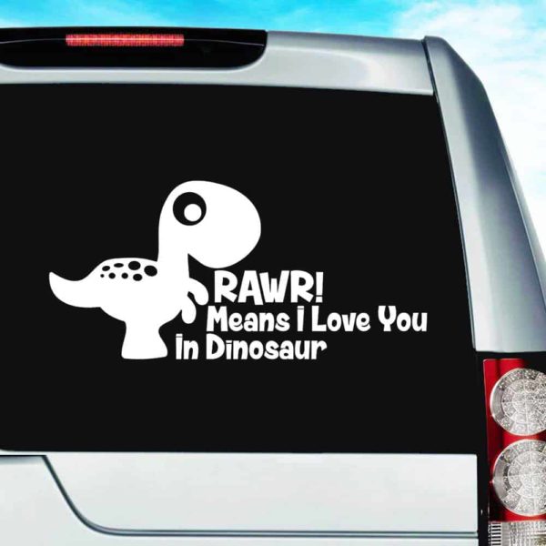 Rawr Means I Love You In Dinosaur Vinyl Car Window Decal Sticker