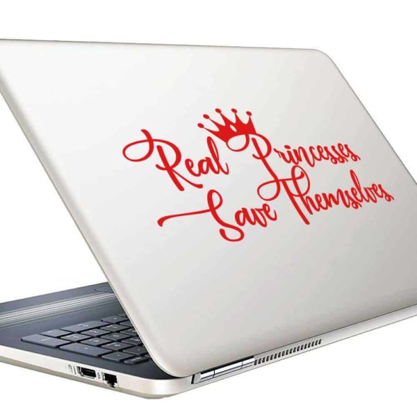 Real Princesses Save Themselves Vinyl Laptop Macbook Decal Sticker