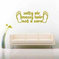 Salty Air Messay Hair Not A Care Flip Flops Vinyl Wall Decal Sticker