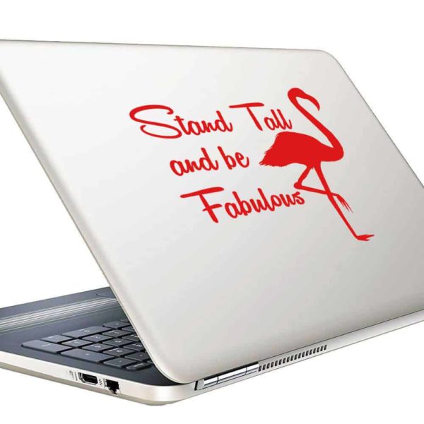 Stand Tall And Be Fabulous Vinyl Laptop Macbook Decal Sticker