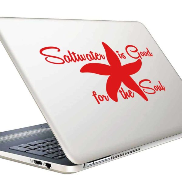 Starfish Saltwater Is Good For The Soul Vinyl Laptop Macbook Decal Sticker