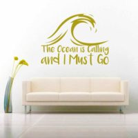 The Ocean Is Calling And I Must Go Vinyl Wall Decal Sticker