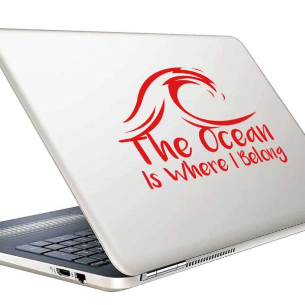 The Ocean Is Where I Belong Vinyl Laptop Macbook Decal Sticker