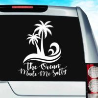 The Ocean Made Me Salty Vinyl Car Window Decal Sticker