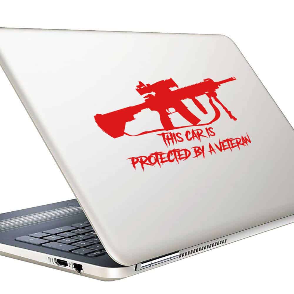 This Car Is Protected By A Veteran Machine Gun Vinyl Laptop Macbook Decal Sticker This Car Is Protected By A Veteran Machine Gun Vinyl Laptop Macbook Decal Sticker