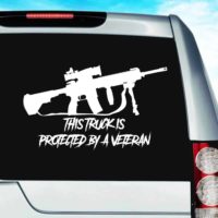 This Truck Is Protected By A Veteran Machine Gun Vinyl Car Window Decal Sticker