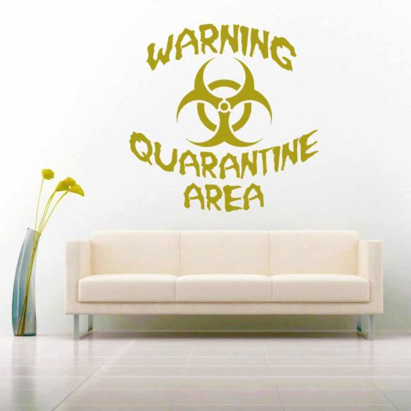 Warning Quarintine Area Vinyl Wall Decal Sticker