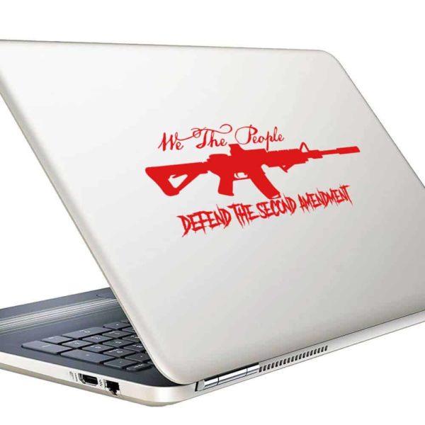 We The People Defend The Second Amendment Machine Gun Vinyl Laptop Macbook Decal Sticker