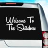 Welcome To The Shitshow_1 Vinyl Car Window Decal Sticker