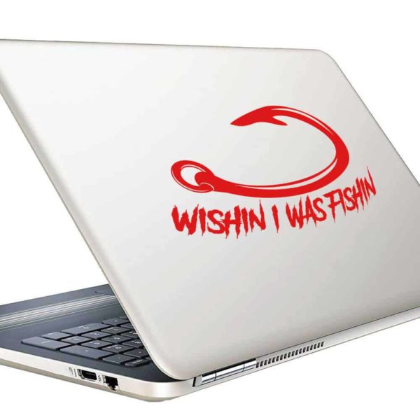 Wishin I Was Fishin Hook Vinyl Laptop Macbook Decal Sticker